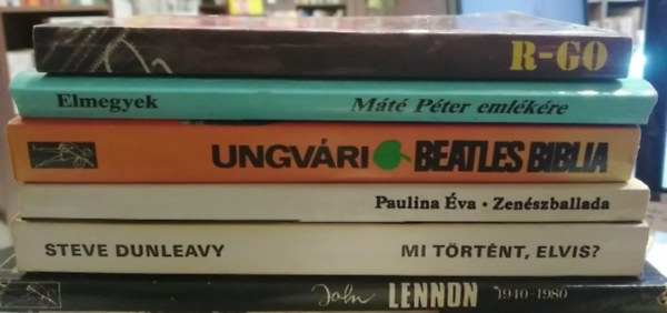 S. Nagy István, Ungvári Tamás, Paulina Éva, Steve Dunleavy, Koltay Gábor Riskó Géza - 6 db-os KÖNYVMENTŐ AJÁNLAT, zenei előadók, együttesek: John Lennon 1940-1980+ Mi történt, Elvis?+ Zenészballada+ Beatles biblia+ Máté Péter emlékére+ R-Go