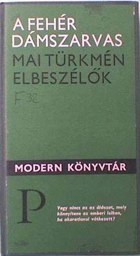 A feh�r d�mszarvas (mai t�rkm�n elbesz�l�k)