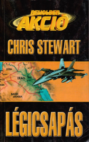 Chris Stewart - Légicsapás