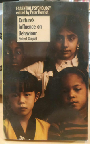 Peter Herriot Robert Serpell - Culture's Influence on Behaviour (A kultúra hatása a viselkedésre)(Essential Psychology)
