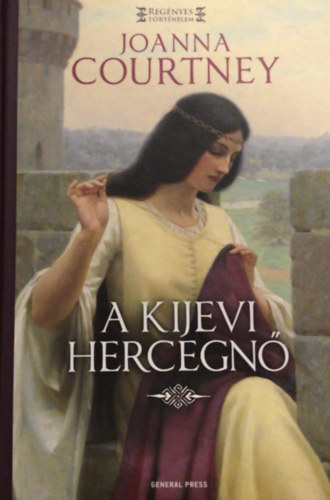 Joanna Courtney - A kijevi hercegn�