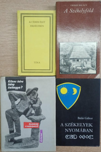 Binder Pál, Orbán Balázs, Vöő Gabriella Kovách Géza - 4 db könyv Erdélyről: A céhes élet Erdélyben - A Székelyföld - A székelyek nyomában - Kilenc kéve hány kalangya? (Anekdoták a székelyekről)