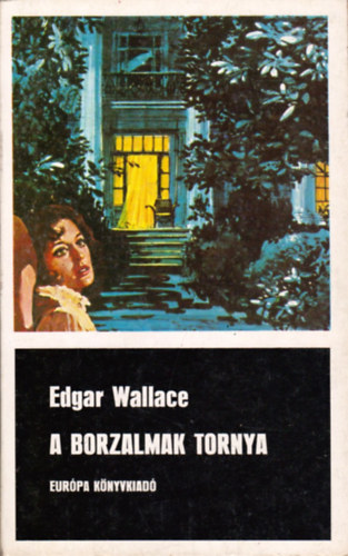 Edgar Wallace - A borzalmak tornya