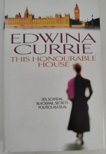 Edwina Currie - This honourable house