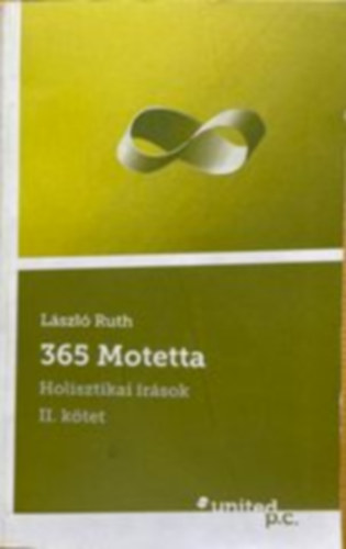 Lszl Ruth - 365 Motetta - Holisztikai rsok II. ktet