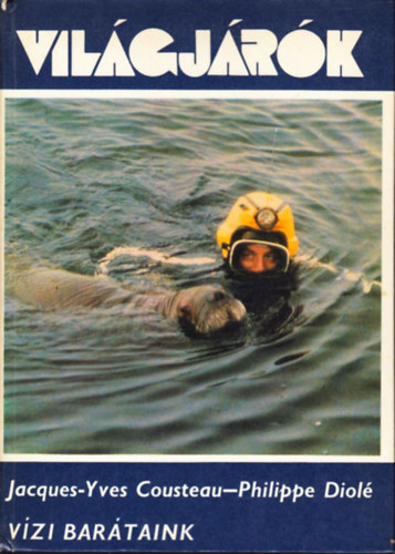 Cousteau,Jacques-Diol,Philipe - Vizi bartaink