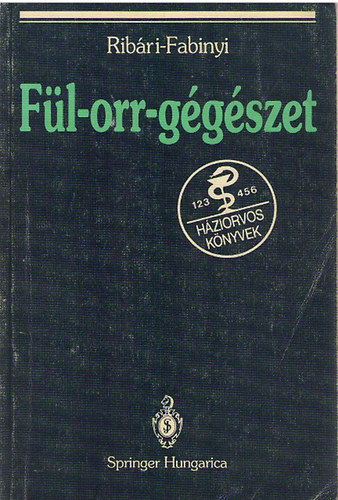 Ribári Ottó - Fül-orr-gégészet