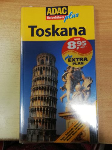 ADAC Reisef�hrer - Toskana (Hotels-Restaurants-Romantik-Aussichspunkte-Kunstwerke-Museen-Kl�ster-Kirchen)