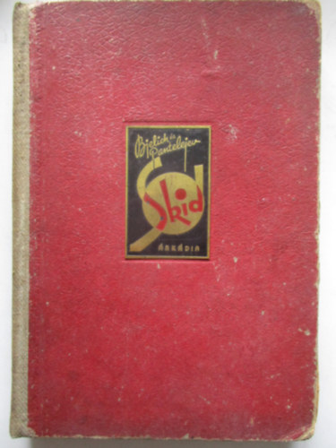 Bjelich és Pantelejev - Skid vagy a csavargók köztársasága