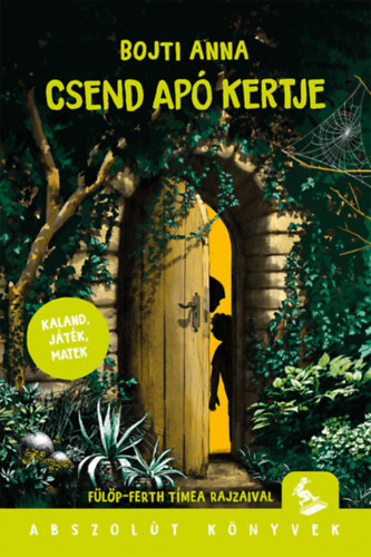 Bojti Anna - Csend ap� kertje