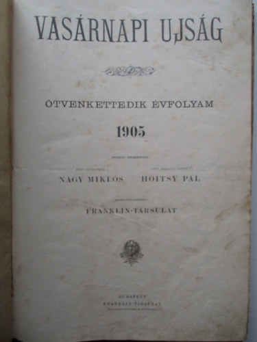 Nagy Mikls - Holtsy Pl - Vasrnapi Ujsg 1905 1-26. szm 52. vf.