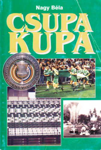 Nagy Bla - Csupa kupa