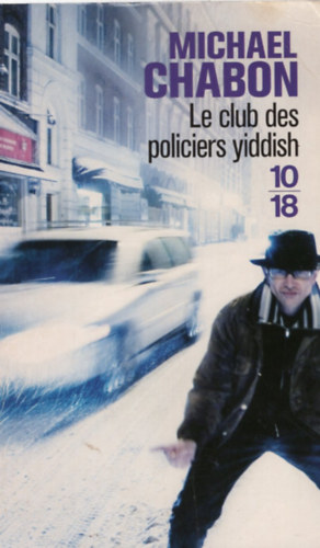 Michael Chabon - Le Club des policiers yiddish