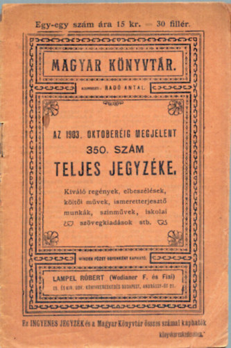 Radó Antal (szerk.) - Magyar Könyvtár - Az 1903. októberéig megjelent 350. szám teljes jegyzéke