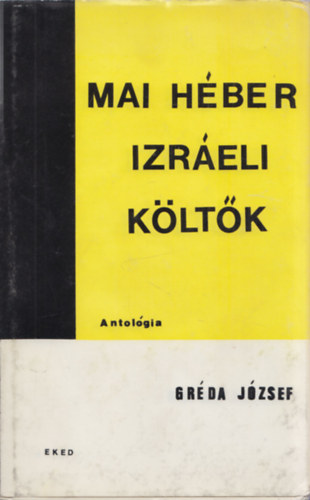 Grda Jzsef - Mai hber izreli kltk