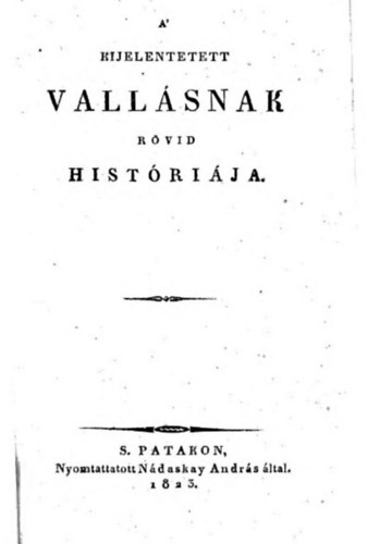 A' kijelentetett vall�snak r�vid hist�ri�ja