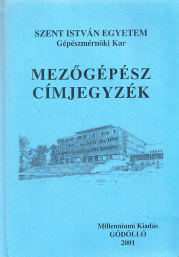 Mez�g�p�sz c�mjegyz�k (Szent Istv�n Egyetem G�p�szm�rn�ki Kar)