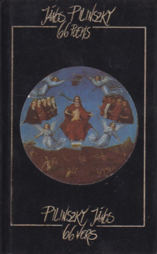 János Pilinszky - János Pilinszky 66 poems - Pilinszky János 66 vers