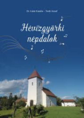 Dr. Lázár Katalin - Terék József - Hévízgyörki népdalok
