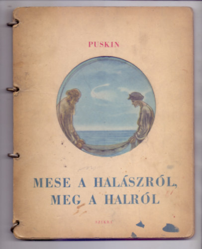 Fordtotta: Trencsnyi-Waldapfel Imre Puskin - Mese a halszrl, meg a halrl (V. A. Milasevszkij illusztrciival)