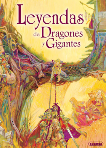 Leyendas de dragones y gigantes (Fantásticos y mitológicos)