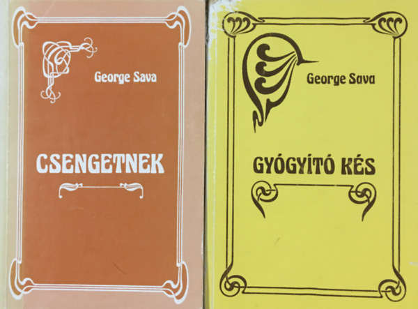 George Sava - Csengetnek + Gy�gy�t� k�s (2 k�tet)
