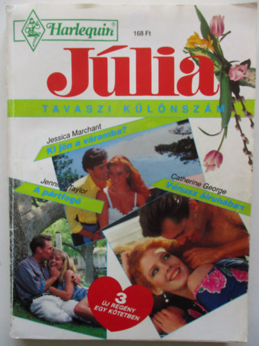 George, Taylor Marchant - Ki j�n a v�ramba?, V�nusz �lruh�ban, A p�rtfog� (J�lia k�l�nsz�m)