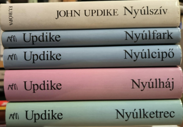 John Updike - Nyl-sorozat 5 db. (Nylszv + Nylfark + Nylcip + Nylhj + Nylketrec)- teljes sorozat