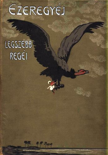 Kemny Gyrgy  (tdolg.) - Az ezeregyjszaka legszebb mesi (Az ifjsg szmra jonnan tdolgozta Kemny Gyrgy)