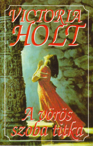 Victoria Holt - A v�r�s szoba titka