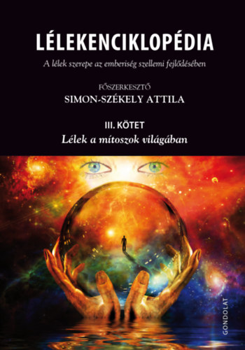 Llekenciklopdia - A llek szerepe az emberisg szellemi fejldsben - III. ktet