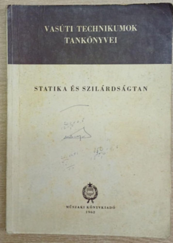 Gábor István, Gócza József - Statika és szilárdságtan a vasúti technikumok számára