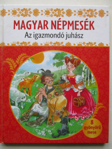 Magyar npmesk - Az igazmond juhsz