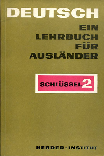 Deutsch - Ein Lehrbuch fr Auslnder (Teil 2. - Schlssel)