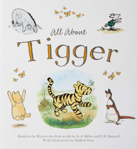 A. A. Milne - All About Tigger