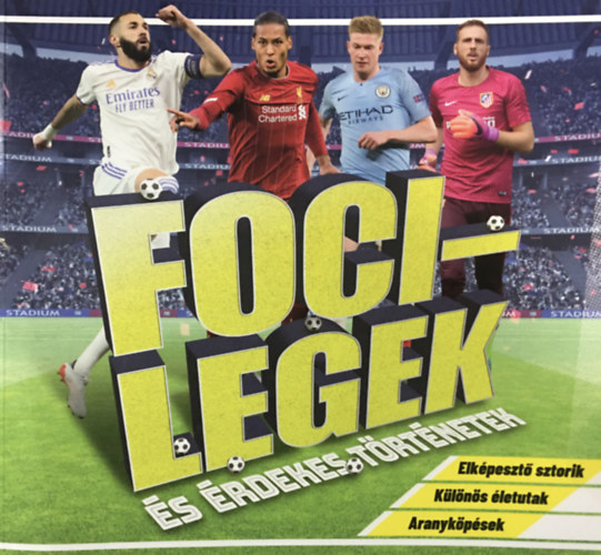 Szke Csaba - Focilegek s rdekes trtnetek