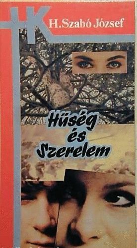 H. Szab Jzsef - Hsg s szerelem