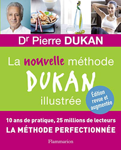 Dr. Bernard Radvaner Pierre Dukan - La Nouvelle Mthode Dukan Illustre