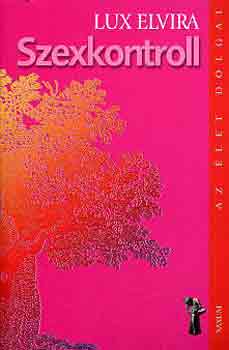 Lux Elvira - Szexkontroll