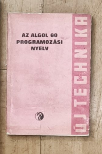 Lőcs Gyula - Az Algol 60 programozási nyelv