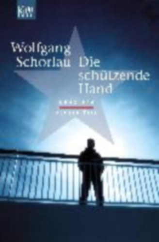 Wolfgang Schorlau - Die sch�tzende Hand
