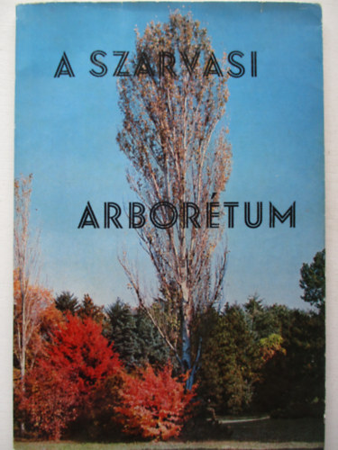 Bauecker Alajos-Gruber Ferenc - A Szarvasi Arbortum