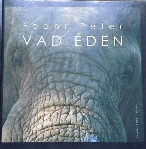 Fodor P�ter - Vad �den