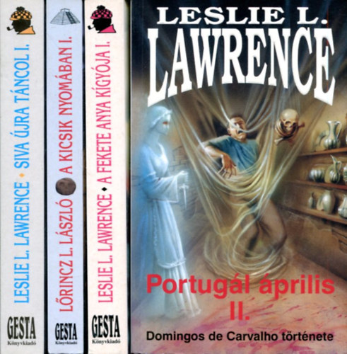 Leslie L. Lawrence - 4 db Leslie L. Lawrence töredék kötet: Síva újra táncol I. - A kicsik nyomában I. - A fekete anya kígyója I. - Portugál április II.