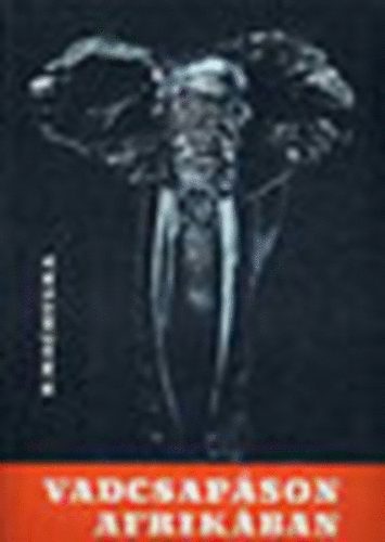 B�drich Machulka - Vadcsap�son Afrik�ban