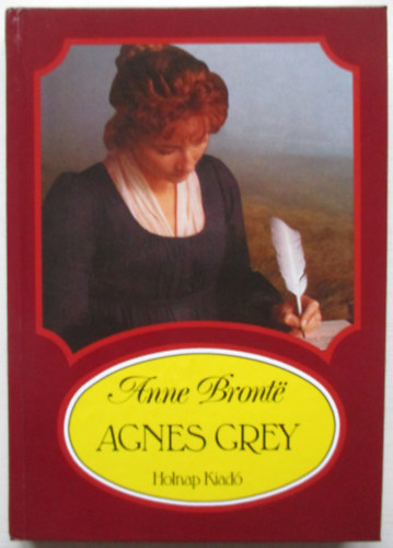 Anne Bront? - Agnes Grey