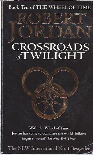 Robert Jordan - Crossroads of Twilight (Book Ten of The Wheel of Time)