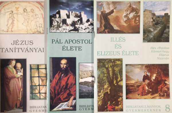 Ottóné Bartalos Zsuzsa, Soós Attila Mészáros Ferencné - Illés és Elizeus élete + Jézus tanítványai + Pál Apostol élete (3 kötet, Bibliatanulmányok gyermekeknek)