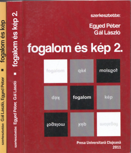 Gál László Egyed Péter - Fogalom és kép I.-II.