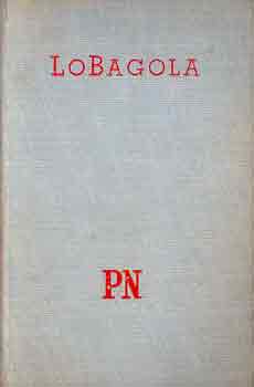 LoBagola - LoBagola. Egy afrikai vadember nletrajza